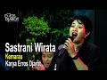 Sastrani wirata  kemarau karya erros djarot live streaming concert s1e2  nyanyian cinta