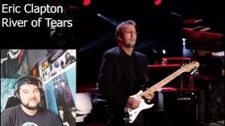 THIS MAN IS SPECIAL! (Eric Clapton 'River of Tears' LIVE) First Time Reaction