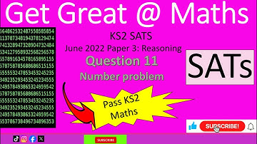 KS2 SATS June 2022 paper 3 Reasoning Q11 number problem #walkthrough