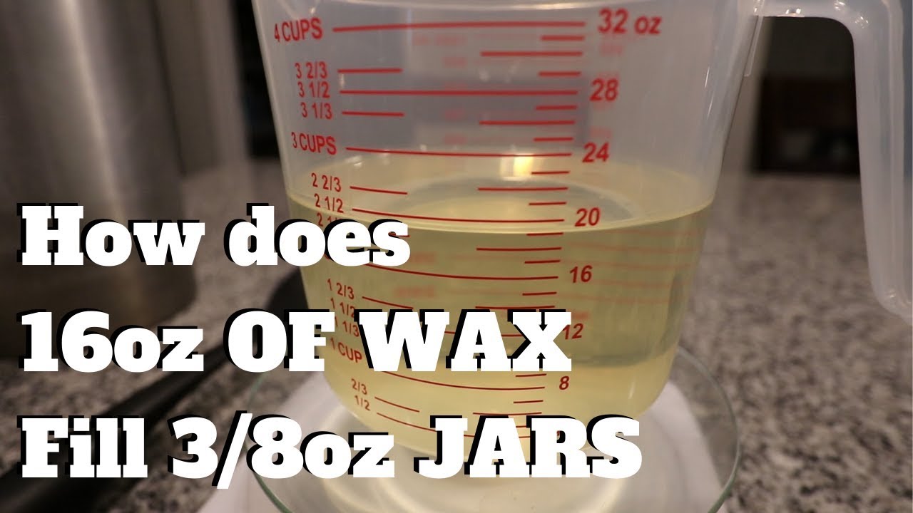 How Does 16Oz Of Wax Fill Three 8Oz Jelly Jars? Volume \U0026 Weight