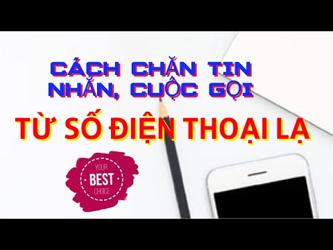 Cách chặn số điện thoại lạ và cuộc gọi ngoài danh bạ iphone mới nhất 2023