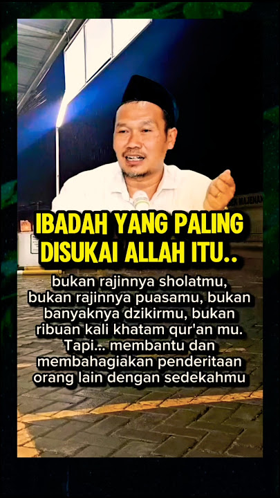 Gus Baha | ibadah yang paling disukai Allah #gusbaha #quotes