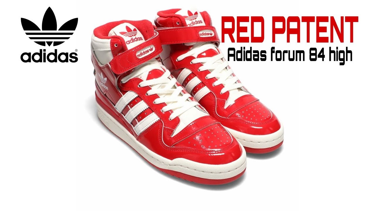 High forum. Adidas 84 High. Adidas forum 84 Red. Adidas forum 84 High Red. Adidas forum High Red Patent.