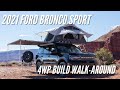 2021 Ford Bronco Sport 4WP Build Walk-Around | Bronco Nation