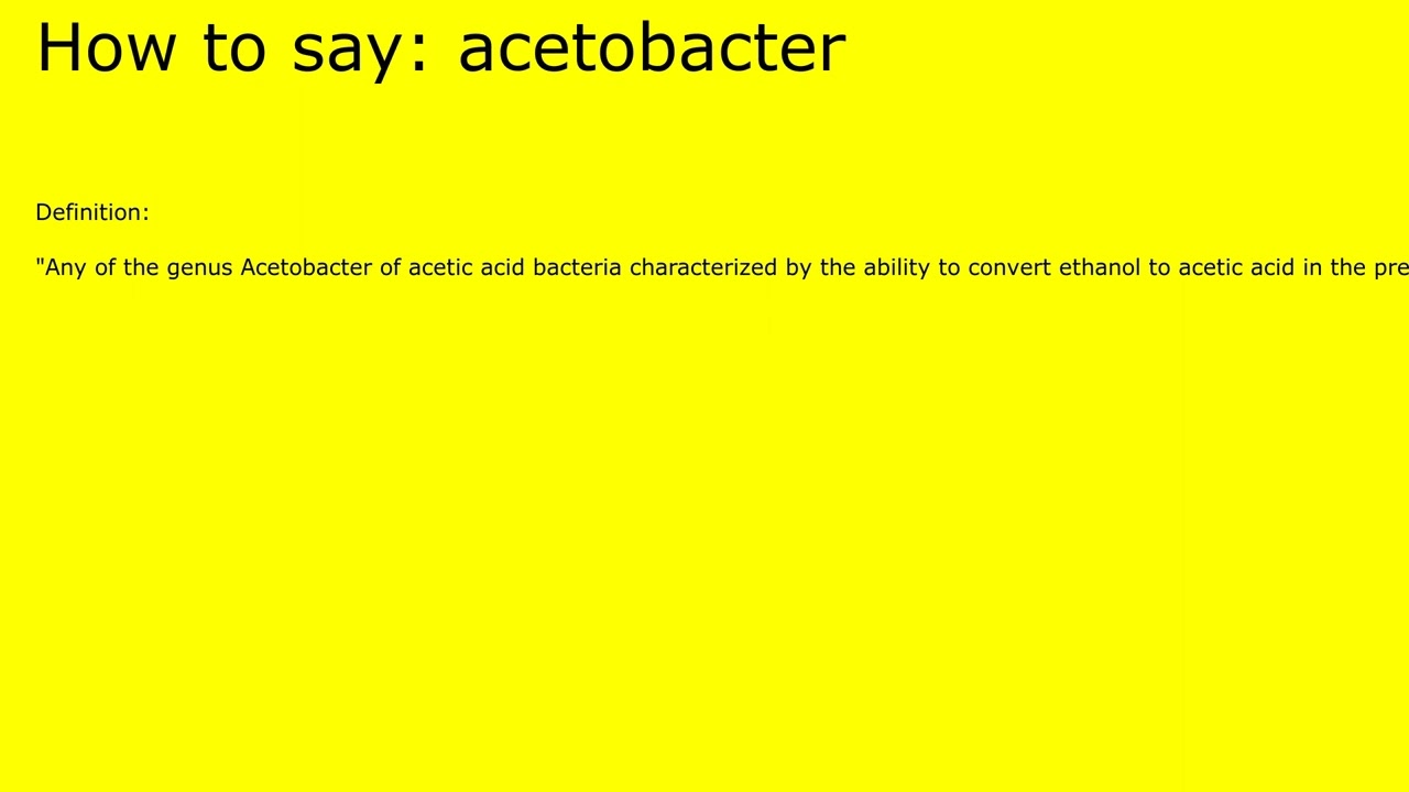 How to pronounce acetobacter by british speaker