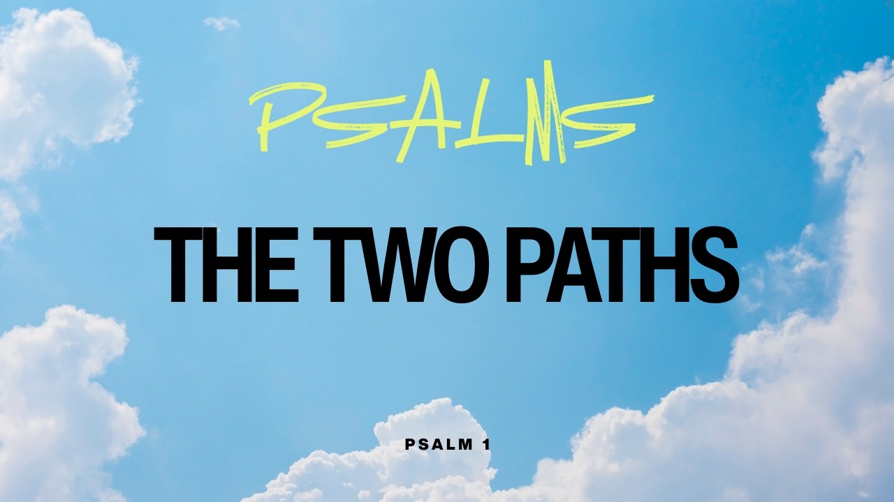 The Two Paths