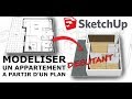 SketchUp DEBUTANT - Modeliser un appartement en 3D