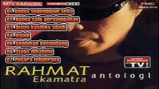 RAHMAT EKAMATRA FULL ALBUM TANPA IKLAN