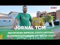 Jornal TCM - Reportagem especial conta história de empreendedorismo do "Rei do Coco"