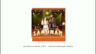 Esa Risty Ft Wahyu F Giri - Lamunan (MrOxygen Remix)