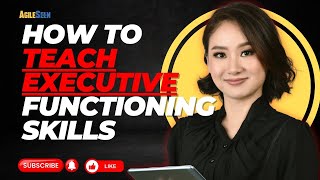 How to teach executive functioning skills | Executive Function