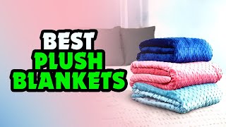The Best Plush Blankets For 2021 | Throw Blankets