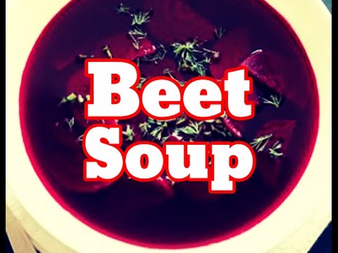 How To Make Beet Soup Recipe - Tasty Beet Red Soup Recipe
