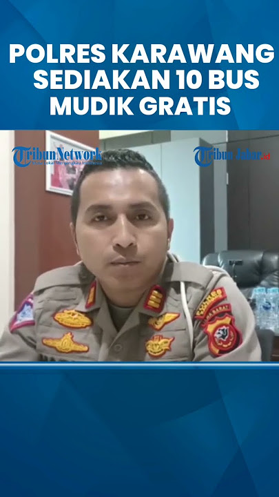 POLRES KARAWANG Siapkan Bus Mudik Gratis, Pendaftaran dari Tanggal 30 Maret 2023