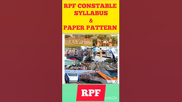 RPF SYLLABUS 2024। RPF EXAM PATTERN 2024।RPF CONSTABLE SYLLABUS 2024।RPF NEW VACANCY 2024।RPF।