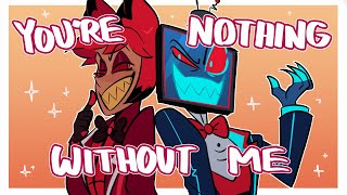 Youre Nothing Without Me Radiostatic Animatic Hazbin Hotel