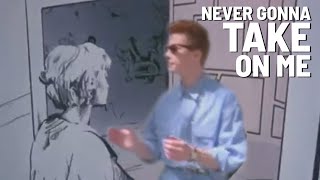 Rick Astley - Never Gonna Take On Me