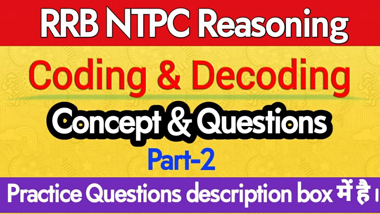 Coding Decoding - part-2, सांकेतिक परीक्षण RRB NTPC Reasoning course ...