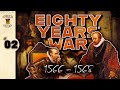 Eighty years war 1566  1568 ep 2  the iron duke