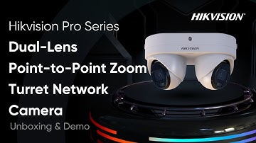 Hikvision Pro Series Dual-Lens Point-to-Point Zoom Turret Network Camera Unboxing & Demo