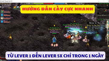 🔴Võ Lâm Truyền Kỳ 2.0 PC | Hướng Dẫn Cày Lever 1 Đến Lever 5X Chỉ Trong 1 Ngày