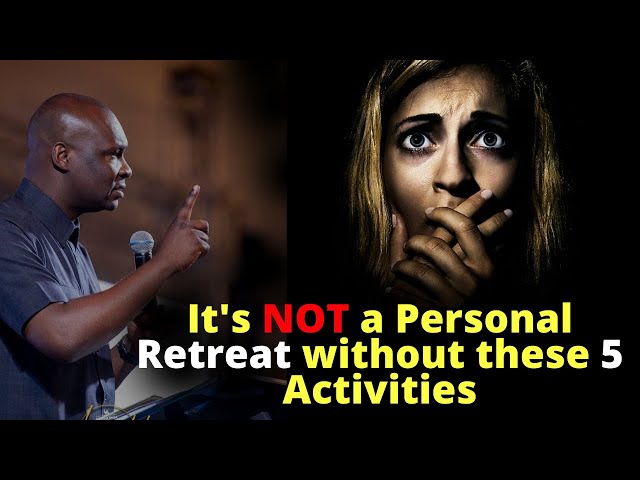 It's NOT a Personal Retreat without these 5 things | APOSTLE JOSHUA SELMAN class=