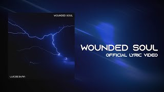 Wounded Soul – Sad Cinematic Emotional Pop-Hip-Hop | Official Lyric Video by Lucas Burn