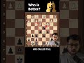 knight vs Bishop who is better?  #chess #chessstrategy #chessplayer