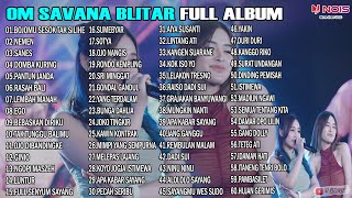 OM SAVANA BLITAR FULL ALBUM \