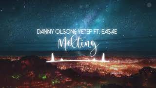 【Nightcore】Melting ★ Danny Olson & yetep ft. EASAE
