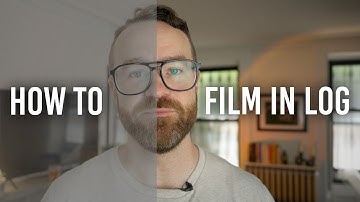 How to Film in LOG: A Beginner