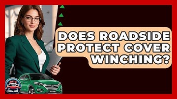 Does Roadside Protect Cover Winching? - Auto Coverage Explained