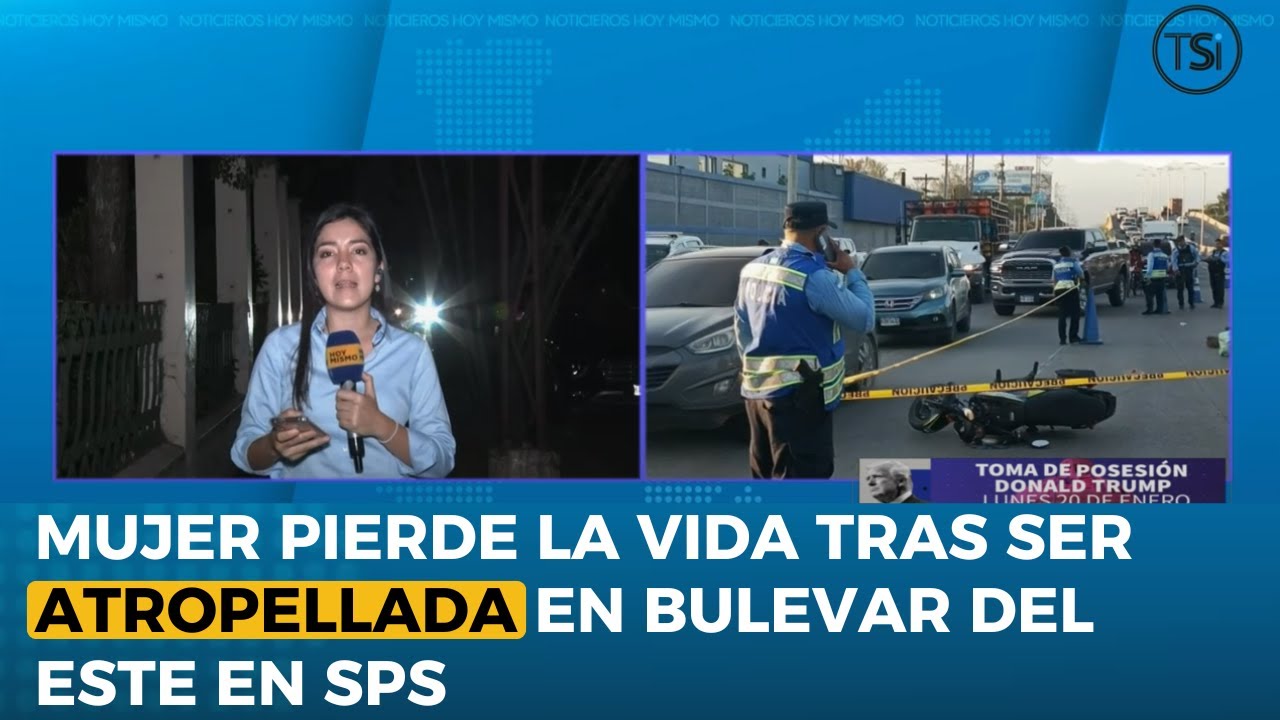 Mujer pierde la vida tras ser atropellada en bulevar del este en SPS ...