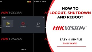 How to Logout, Reboot, and Shutdown The New Hikvision DVR