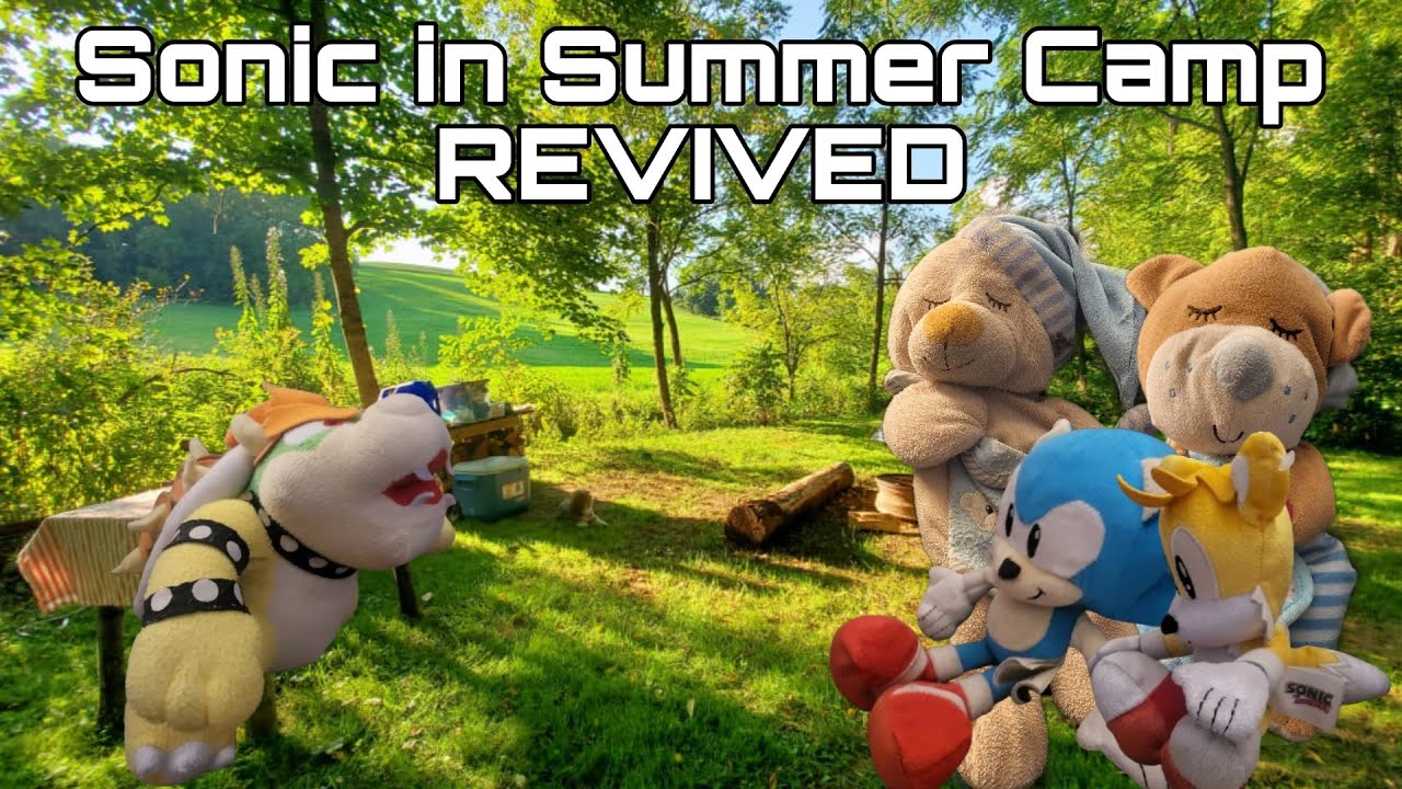Sonic in Summer Camp REVIVED: Part 1