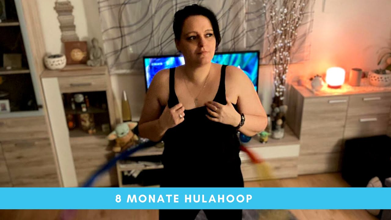 8 Monate Hulahoop - Was ist passiert? | Yvis Lifestyle