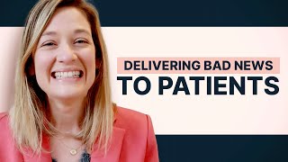 What To Do When You Have Bad News For Patients
