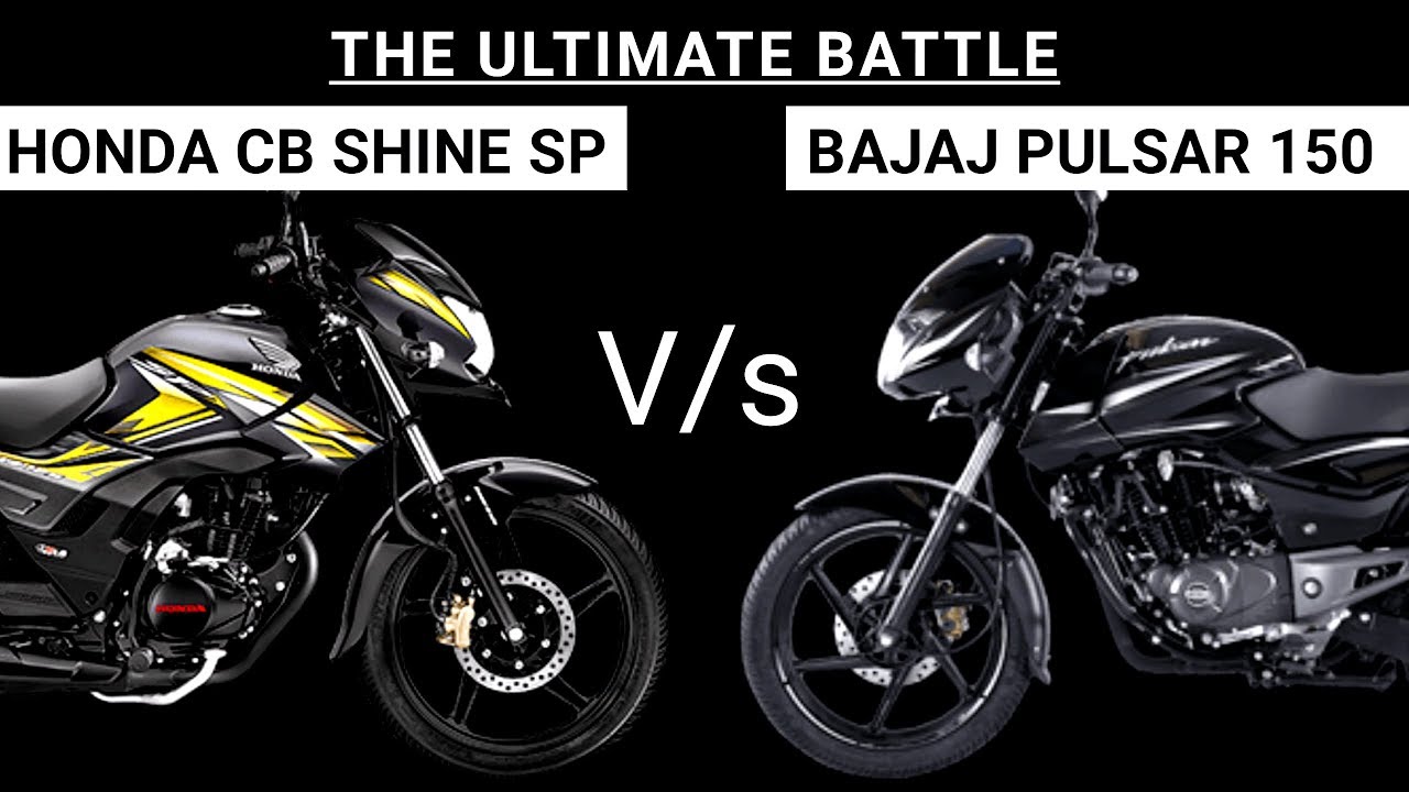 Why I Compared Cb Shine Sp To Pulsar 150 Honda Vs Bajaj Auto