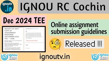 IGNOU RC Cochin Online Assignment Submission Link & Guidelines || Dec 2024 TEE ||