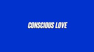 Conscious Love - Diamondz