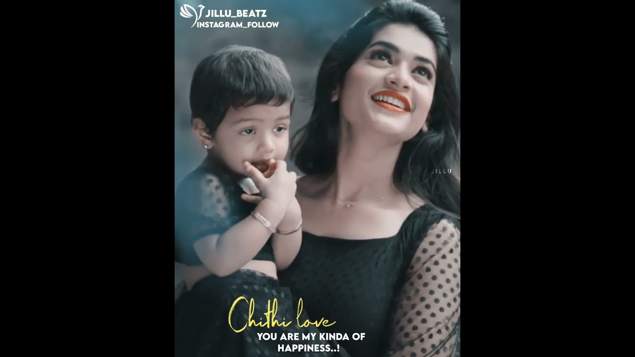 Chithi love  you are my kind of HAPPINESS  Jillu beatz