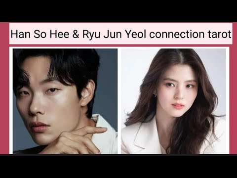 Han Sohee And Ryu Junyeol connection tarot reading!