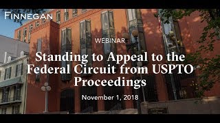 Standing to Appeal to the Federal Circuit from USPTO Proceedings | Finnegan | Webinar