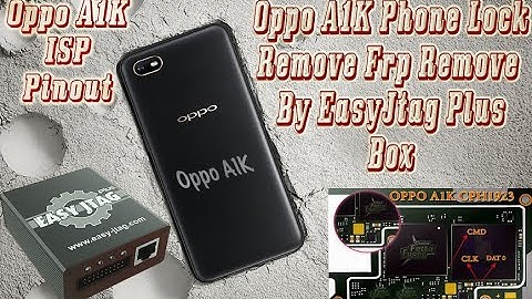 Oppo A1k Phone Lock Pattern, Pin, Password Remove | Easy Jtag Plus Isp