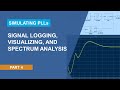 Signal Logging, Visualizing, And Spectrum Analysis | Modeling PLLs Using Mixed-Signal Blockset
