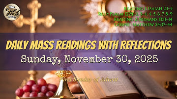 Today’s Catholic Mass Readings & Gospel Reflection – Sunday, November 30, 2025