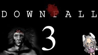 Isa Plays: Downfall - Part 3