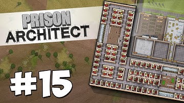 Prison Architect Modded #15 - NASTY NEW CELL BLOCK