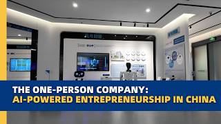 The one-person company: AI-powered entrepreneurship in China