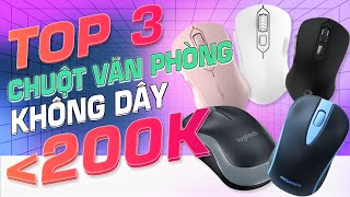Top 3 chuột văn phòng không dây dưới 200K năm 2025